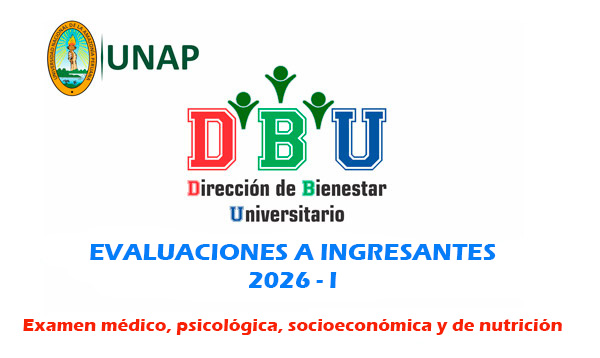 Imagen donde se anuncia las evaluaciones a los ingresantes 2026 - I a la UNAP 