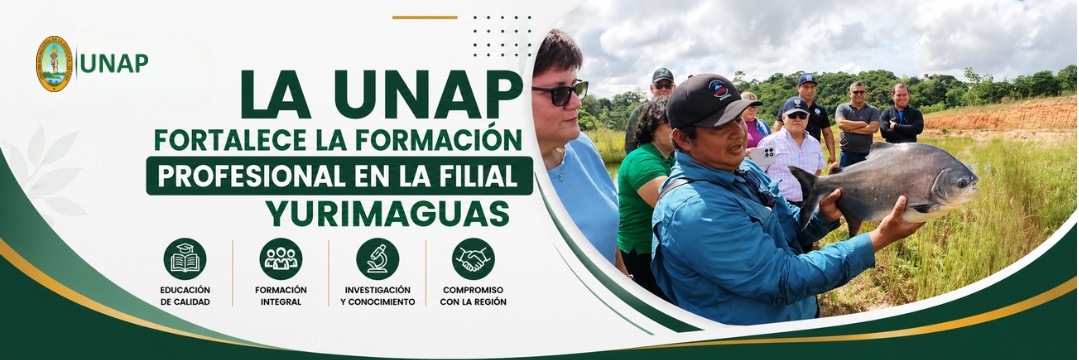 La UNAP fortalece la formación profesional en la filial Yurimaguas.
