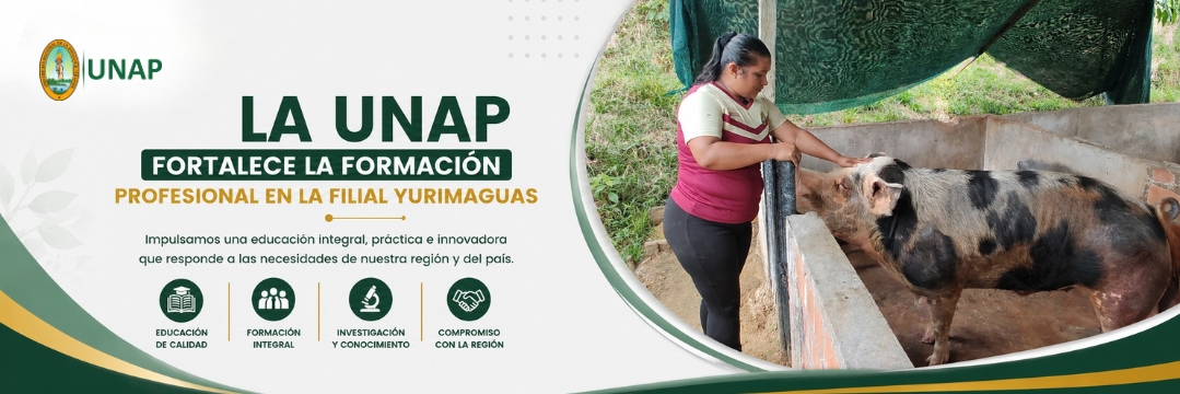 La UNAP fortalece la formación profesional en la filial Yurimaguas.