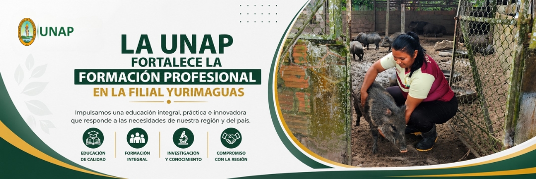 La UNAP fortalece la formación profesional en la filial Yurimaguas.